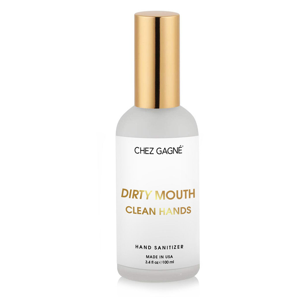 Chez Gagné Hand Sanitizer - Dirty Mouth Clean Hands